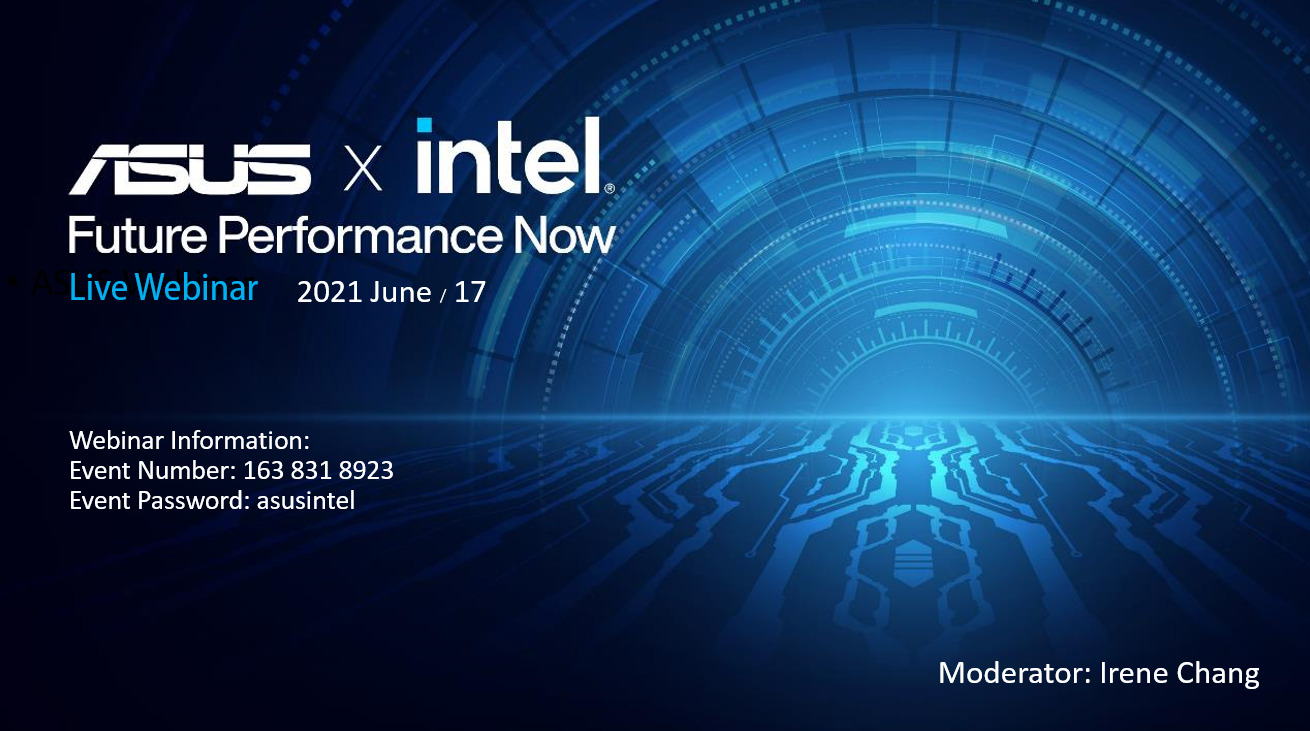 ASUS x Intel Webinar - Future Performance Now - video recording 