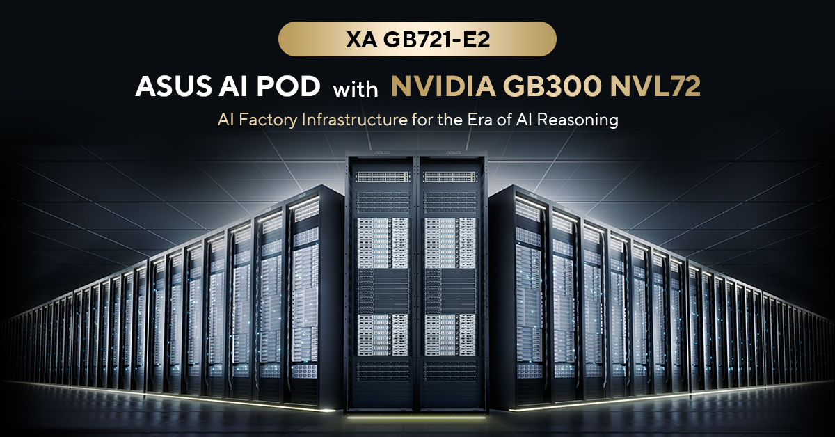 ASUS Rolls Out NVIDIA GB300 NVL72 Rack Solution to Usher in the Next Era of Datacenters